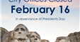 City offices will be closed on February 16.